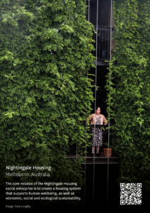 Poster of Nightingale Housing in Melbourne, Australia. Woman standing on balcony surrounded by greenery on the building. Text reads 'The core mission of the Nightingale Housing social enterprise is to create a housing system that supports human wellbeing, as well as economic, social and ecological sustainability.' Image: Kate Longley.