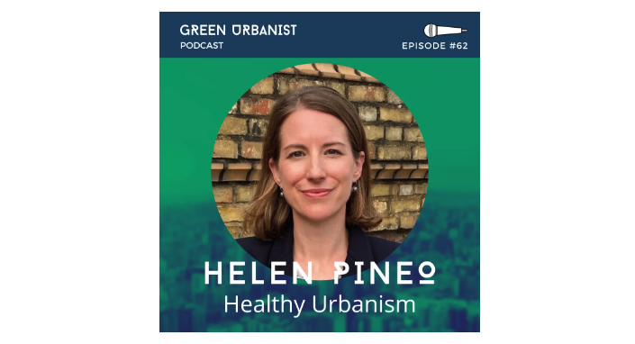 Green Urbanist podcast image showing Helen Pineo. Episode number 62.